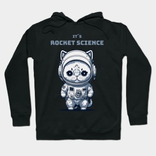 it´s rocket science - cat astronaut Hoodie